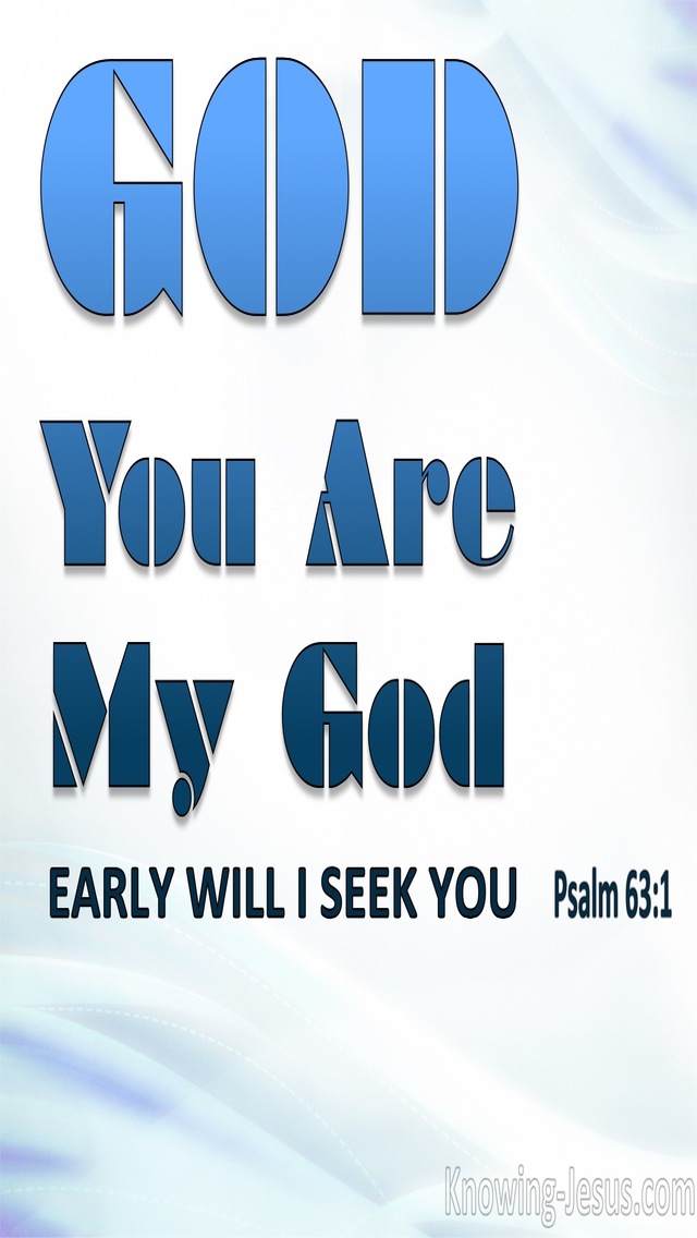 Psalm 63:1 You Are God Early Will I Seek You (aqua)